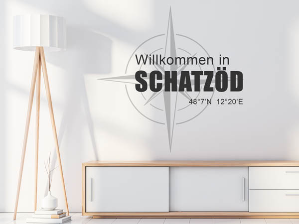 Wandtattoo Willkommen in Schatzöd mit den Koordinaten 48°7'N 12°20'E