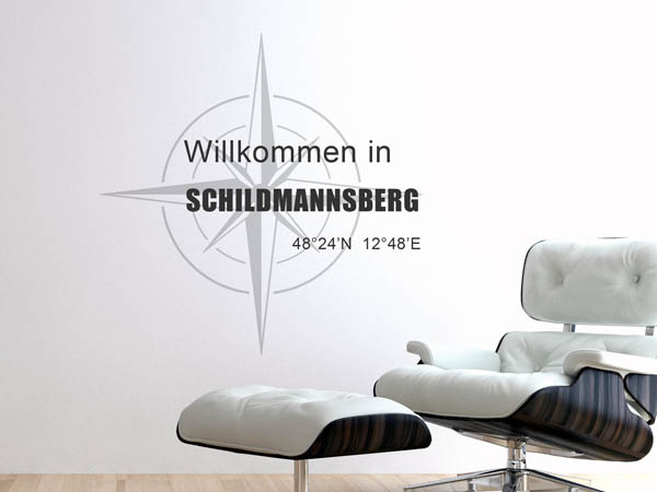 Wandtattoo Willkommen in Schildmannsberg mit den Koordinaten 48°24'N 12°48'E