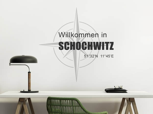 Wandtattoo Willkommen in Schochwitz mit den Koordinaten 51°32'N 11°45'E