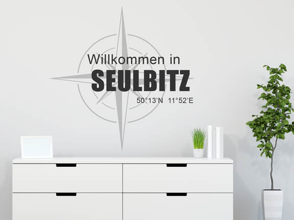 Wandtattoo Willkommen in Seulbitz mit den Koordinaten 50°13'N 11°52'E