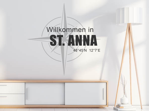 Wandtattoo Willkommen in St. Anna mit den Koordinaten 48°45'N 12°7'E