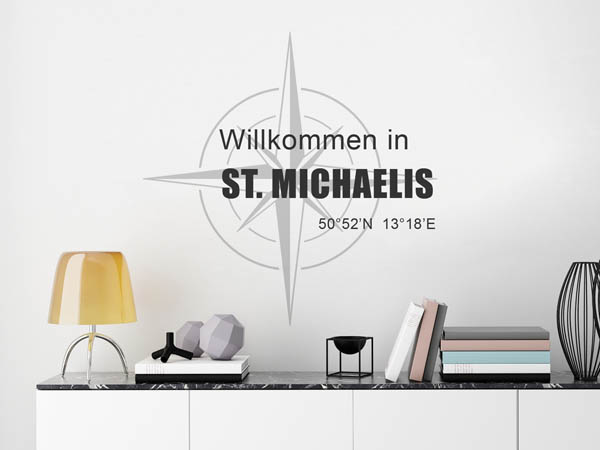 Wandtattoo Willkommen in St. Michaelis mit den Koordinaten 50°52'N 13°18'E