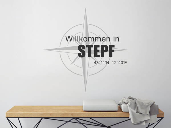 Wandtattoo Willkommen in Stepf mit den Koordinaten 48°11'N 12°40'E