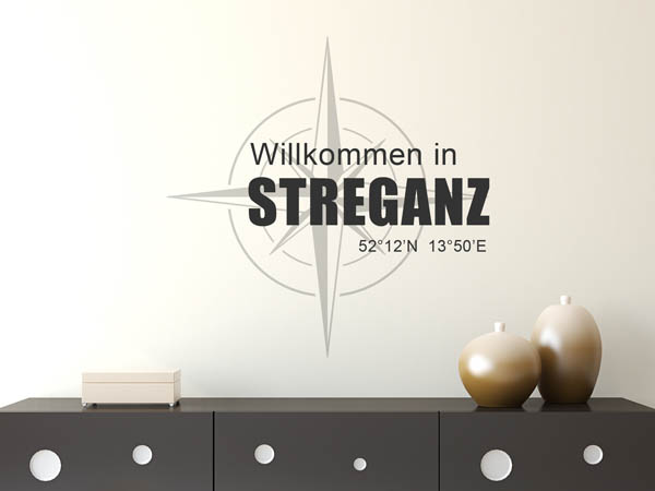 Wandtattoo Willkommen in Streganz mit den Koordinaten 52°12'N 13°50'E