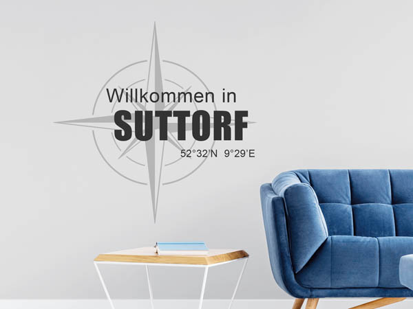 Wandtattoo Willkommen in Suttorf mit den Koordinaten 52°32'N 9°29'E