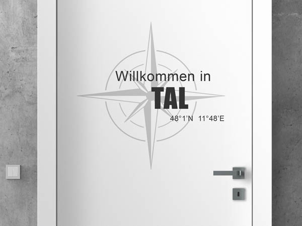 Wandtattoo Willkommen in Tal mit den Koordinaten 48°1'N 11°48'E