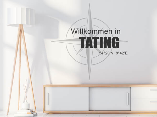 Wandtattoo Willkommen in Tating mit den Koordinaten 54°20'N 8°42'E