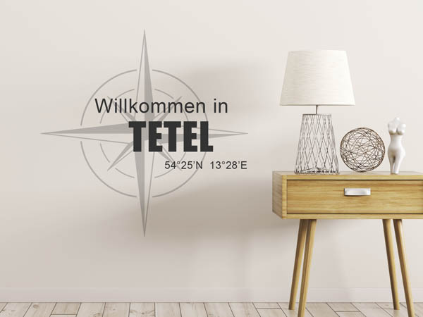 Wandtattoo Willkommen in Tetel mit den Koordinaten 54°25'N 13°28'E