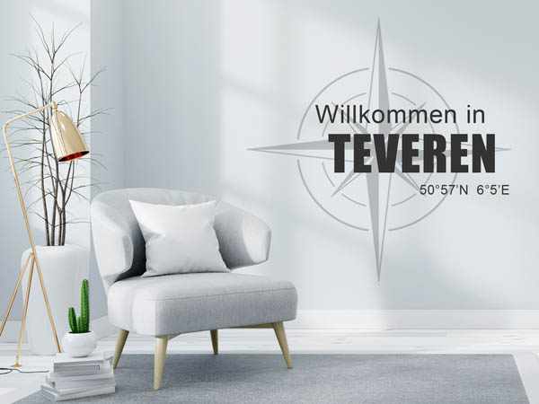 Wandtattoo Willkommen in Teveren mit den Koordinaten 50°57'N 6°5'E