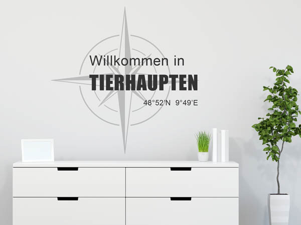 Wandtattoo Willkommen in Tierhaupten mit den Koordinaten 48°52'N 9°49'E