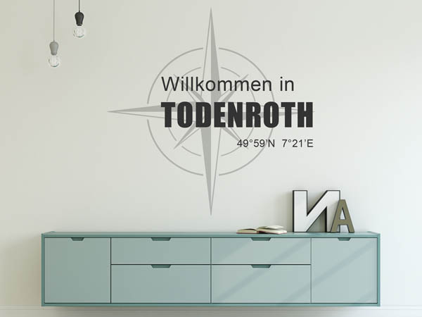 Wandtattoo Willkommen in Todenroth mit den Koordinaten 49°59'N 7°21'E