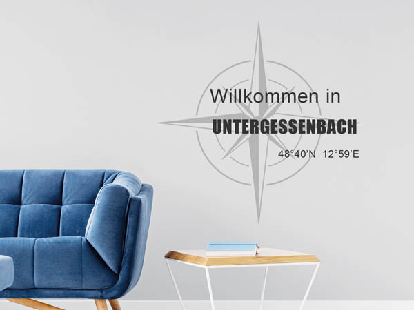 Wandtattoo Willkommen in Untergessenbach mit den Koordinaten 48°40'N 12°59'E