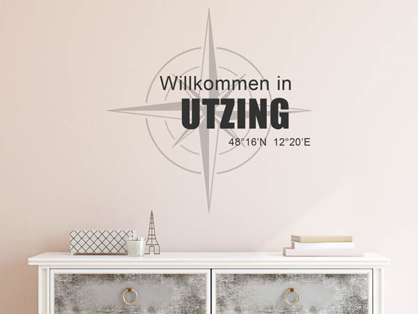 Wandtattoo Willkommen in Utzing mit den Koordinaten 48°16'N 12°20'E