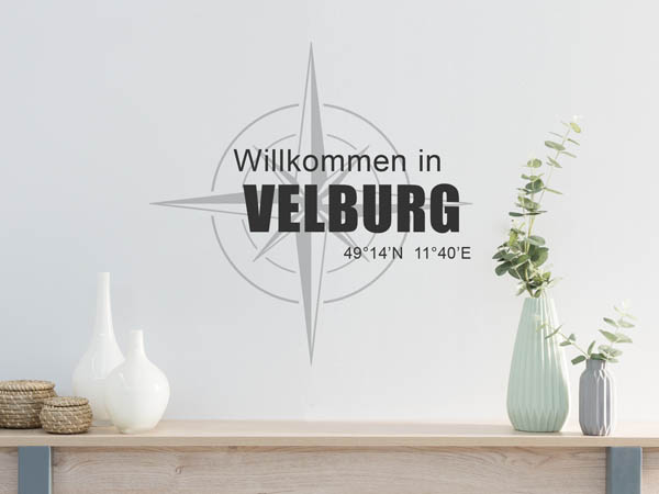 Wandtattoo Willkommen in Velburg mit den Koordinaten 49°14'N 11°40'E