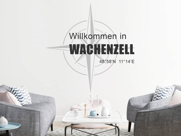 Wandtattoo Willkommen in Wachenzell mit den Koordinaten 48°58'N 11°14'E