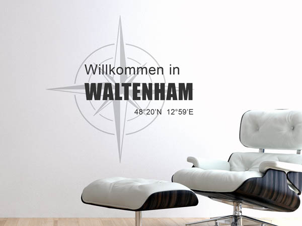 Wandtattoo Willkommen in Waltenham mit den Koordinaten 48°20'N 12°59'E