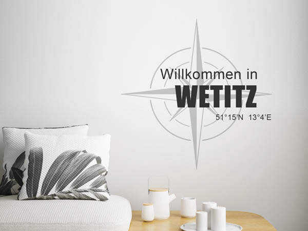 Wandtattoo Willkommen in Wetitz mit den Koordinaten 51°15'N 13°4'E