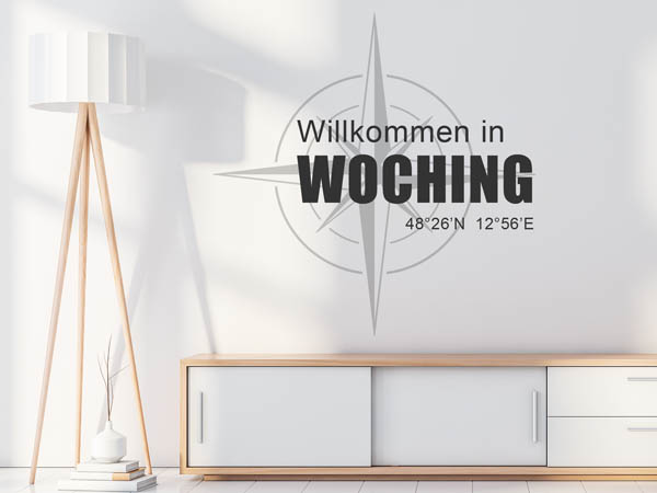 Wandtattoo Willkommen in Woching mit den Koordinaten 48°26'N 12°56'E