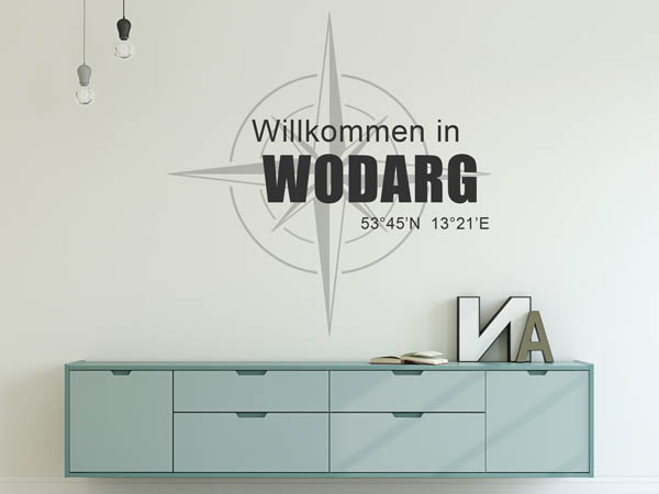 Wandtattoo Willkommen in Wodarg mit den Koordinaten 53°45'N 13°21'E