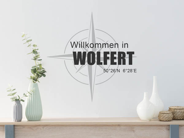 Wandtattoo Willkommen in Wolfert mit den Koordinaten 50°26'N 6°28'E