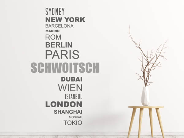 Wandtattoo Schwoitsch mit Weltstädten