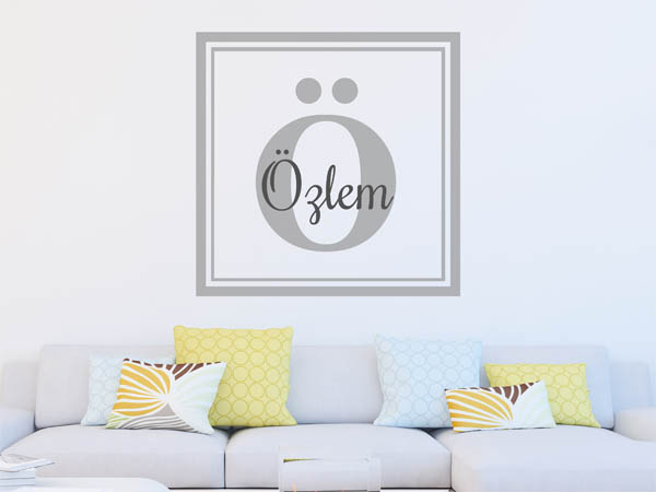 Wandtattoo Özlem als eckiges Monogramm
