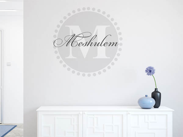 Wandtattoo Meshulem als Monogramm rund