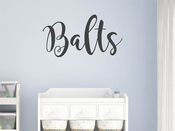 Wandtattoo Balts in Handschrift