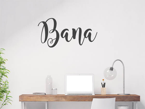 Wandtattoo Bana in Handschrift