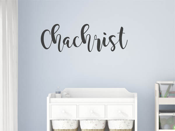Wandtattoo Chachrist in Handschrift