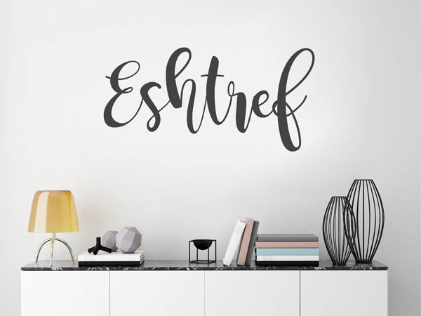 Wandtattoo Eshtref in Handschrift