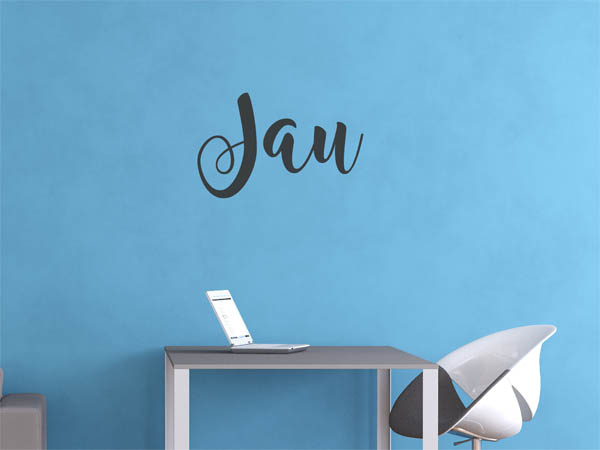 Wandtattoo Jau in Handschrift