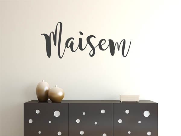Wandtattoo Maisem in Handschrift