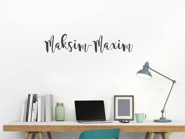 Wandtattoo Maksim-Maxim in Handschrift