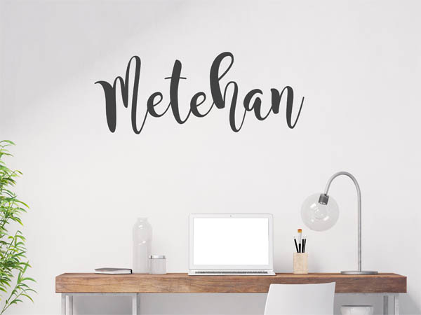 Wandtattoo Metehan in Handschrift