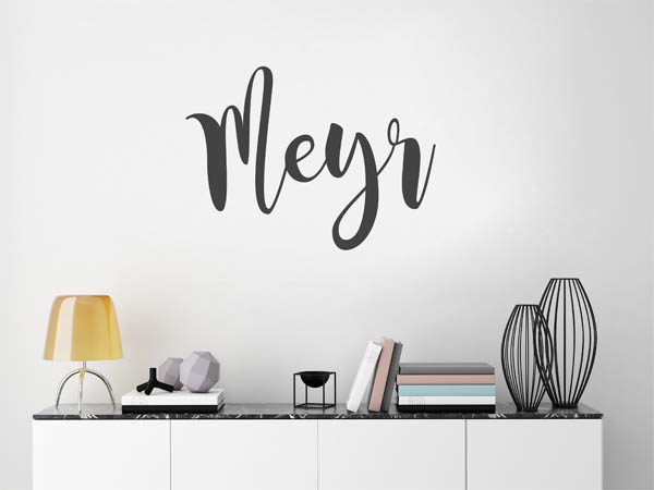 Wandtattoo Meyr in Handschrift