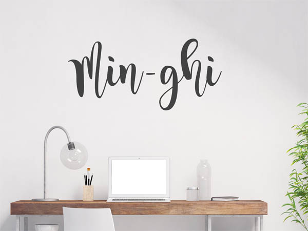 Wandtattoo Min-ghi in Handschrift