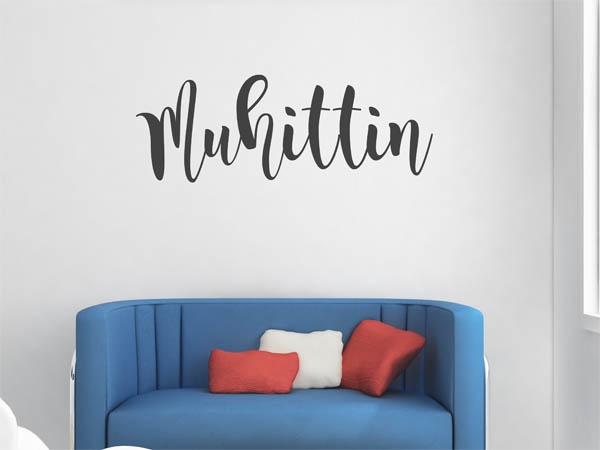 Wandtattoo Muhittin in Handschrift