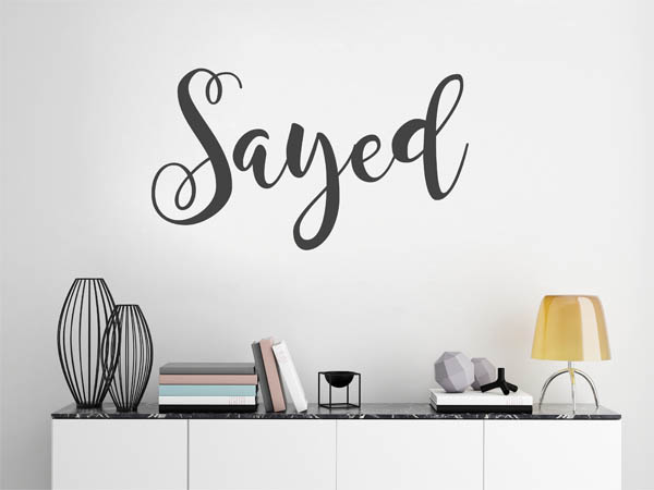 Wandtattoo Sayed in Handschrift