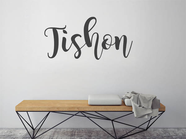 Wandtattoo Tishon in Handschrift
