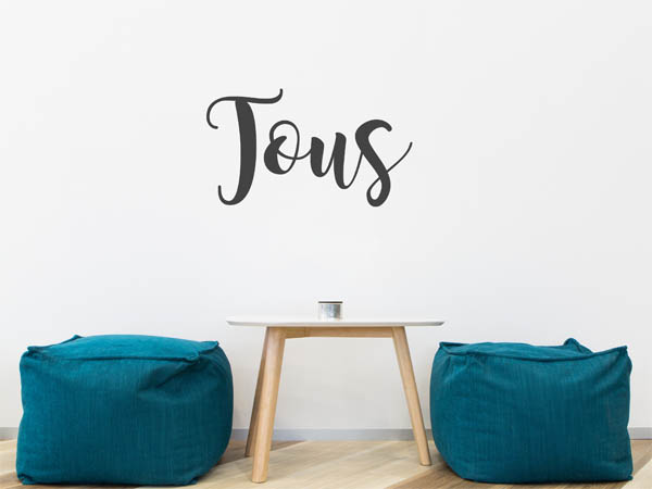 Wandtattoo Tous in Handschrift