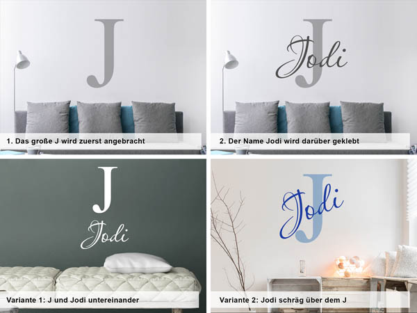Verschiedene Anordnungen des Wandtattoos Jodi